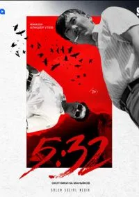 сериал 5:32 (сериал, 2021) 1 сезон смотреть онлайн на Лордфильм